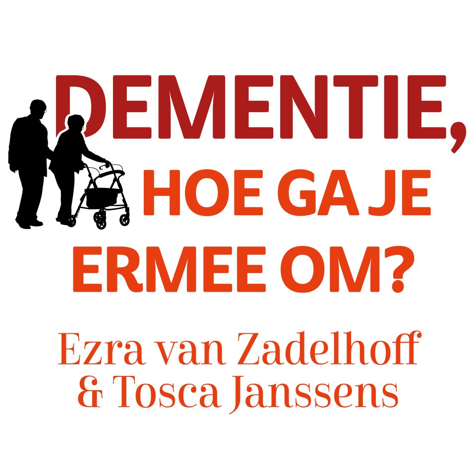 Omslagfoto van Dementie, hoe ga je ermee om? Een gids voor mantelzorgers