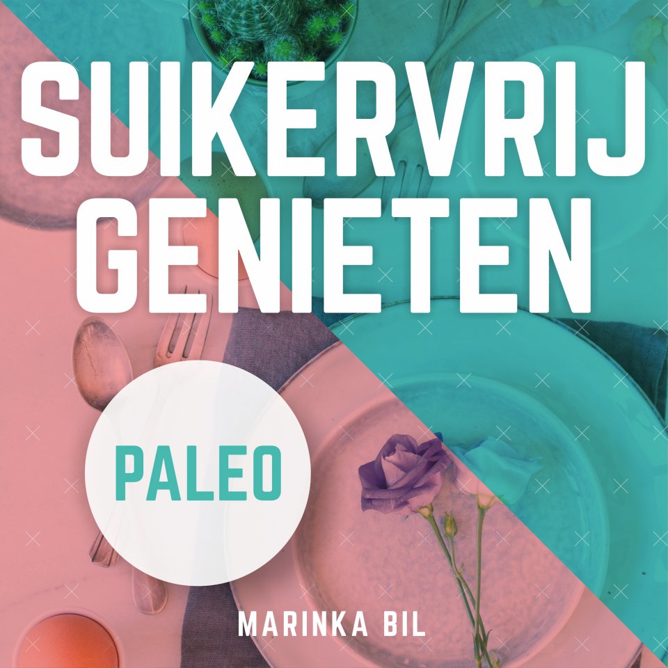 Omslagfoto van Suikervrij genieten: Afkicken van suiker in 3 weken