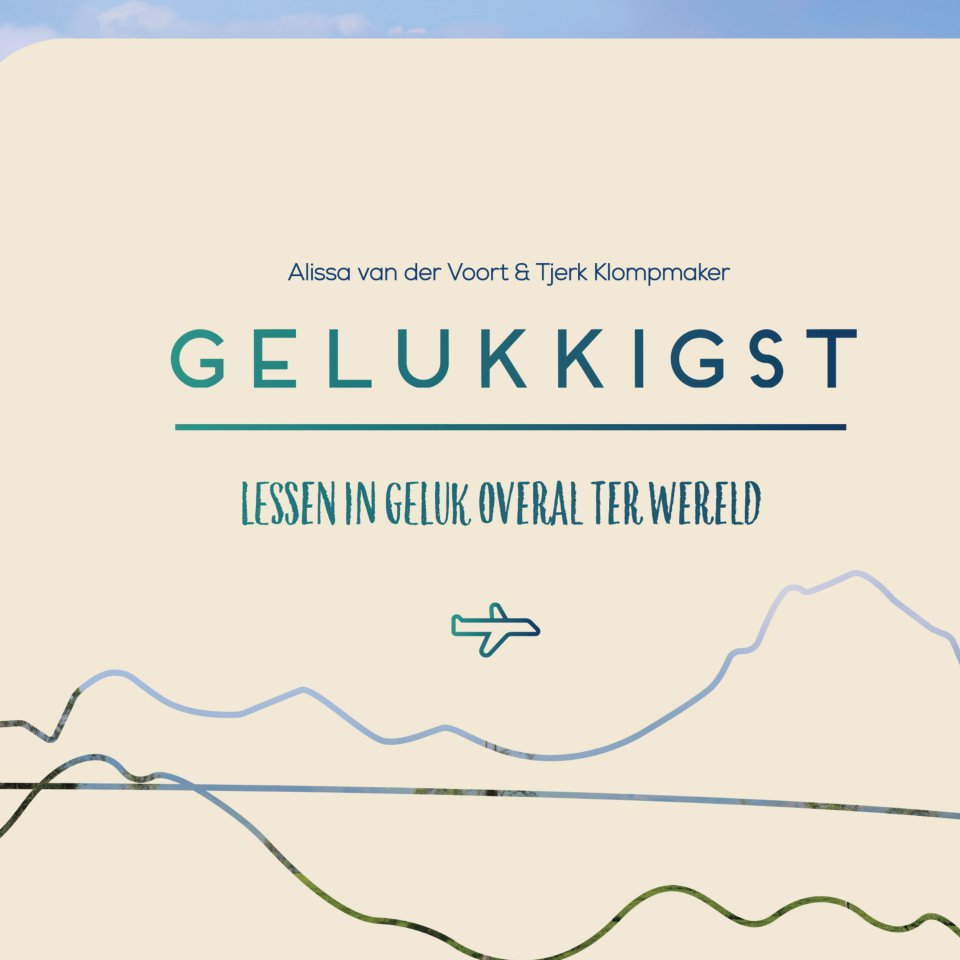 Omslagfoto van Gelukkigst: lessen in geluk overal ter wereld