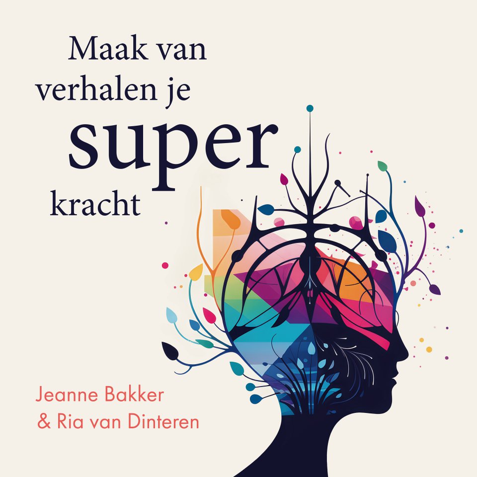 Omslagfoto van Maak van verhalen je superkracht