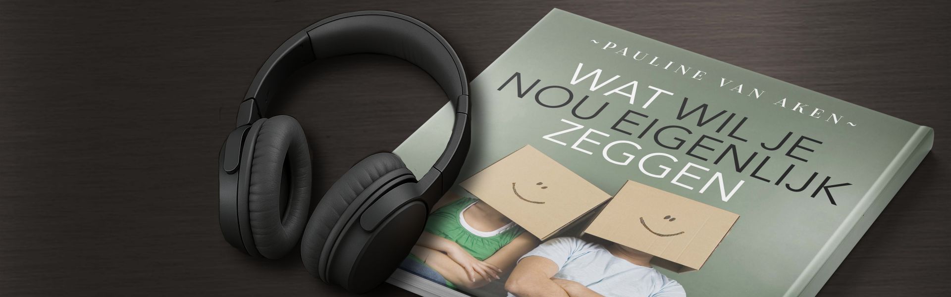 Wat wil je nou eigenlijk zeggen? Leer duidelijk en effectief communiceren